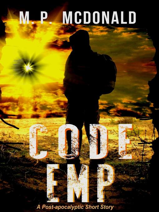 Title details for Code EMP by M.p. Mcdonald - Available